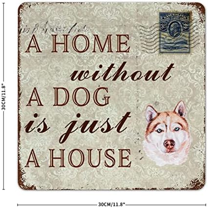 Забавна Метални Табели с Куче Къща Без Куче-това е просто Къща, Закачалка за домашното куче Сибирски Хъски,