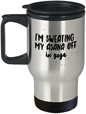 Чаша за йога, чаша за пътуване - Аз потею от своята асани в йога - Кафе / Чай / Напитка С изолация, топло /