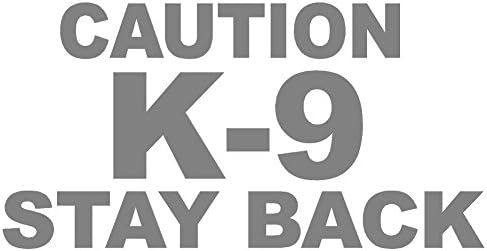 Vinyl стикер StickerDad Внимание K-9 Stay Back V1 за прозорци, стени, Брони, преносими компютри, шкафчета и